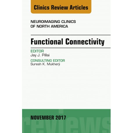 Functional Connectivity, An Issue of Neuroimaging Clinics of North America, E-Book (ebook) - Envío Gratuito