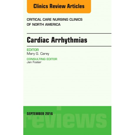 Cardiac Arrhythmias, An Issue of Critical Care Nursing Clinics of North America, E-Book (ebook) - Envío Gratuito