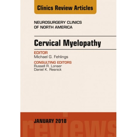 Cervical Myelopathy, An Issue of Neurosurgery Clinics of North America, E-Book (ebook) - Envío Gratuito
