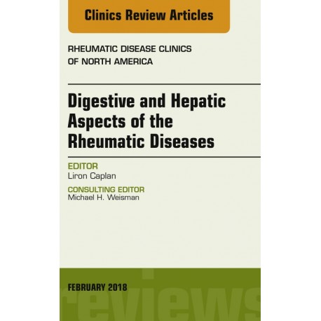 Digestive and Hepatic Aspects of the Rheumatic Diseases, An Issue of Rheumatic Disease Clinics of North America, E-Book (ebook) 
