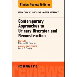Contemporary Approaches to Urinary Diversion and Reconstruction, An Issue of Urologic Clinics, E-Book (ebook)