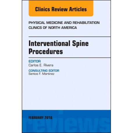 Interventional Spine Procedures, An Issue of Physical Medicine and Rehabilitation Clinics of North America, E-Book (ebook) - Env