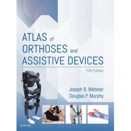Atlas of Orthoses and Assistive Devices E-Book (ebook)