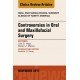 Controversies in Oral and Maxillofacial Surgery, An Issue of Oral and Maxillofacial Clinics of North America, E-Book (ebook) - E