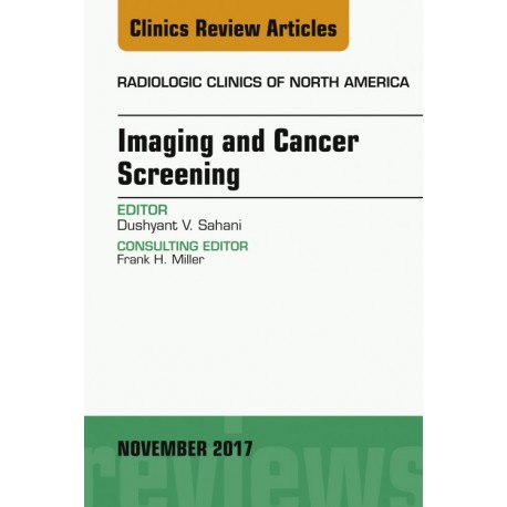 Imaging and Cancer Screening, An Issue of Radiologic Clinics of North America, E-Book (ebook) - Envío Gratuito