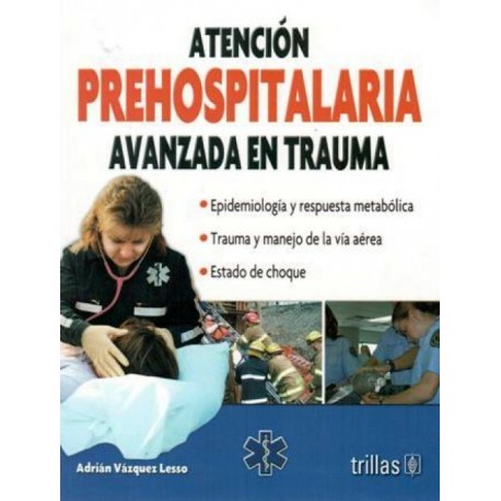 Atención prehospitalaria avanzada en trauma - Envío Gratuito