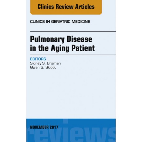 Pulmonary Disease in the Aging Patient, An Issue of Clinics in Geriatric Medicine, E-Book (ebook) - Envío Gratuito