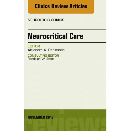 Neurocritical Care, An Issue of Neurologic Clinics, E-Book (ebook) - Envío Gratuito