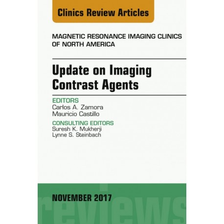 Update on Imaging Contrast Agents, An Issue of Magnetic Resonance Imaging Clinics of North America, E-Book (ebook) - Envío Gratu