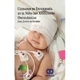 Cuidados de Enfermería en el Niño con Afecciones Oncológicas - Envío Gratuito