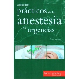 Paso a paso: Aspectos prácticos de la anestesia en urgencias