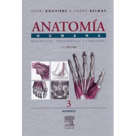 Anatomía Humana. Descriptiva, Topográfica y Funcional: Miembros Tomo 3 - Envío Gratuito