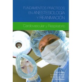 Fundamentos Prácticos en Anestesiología y Reanimación