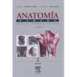 Anatomía Humana. Descriptiva, Topográfica y Funcional: Tronco Tomo 2