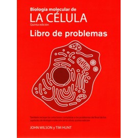 Biología molecular de la célula. Libro de problemas