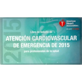 Libro de bolsillo de atención cardiovascular de emergencia de 2015 para profesionales de la salud - Envío Gratuito
