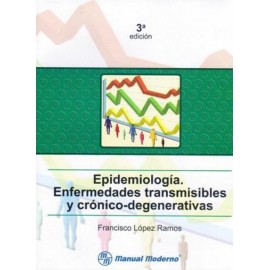 Epidemiología. Enfermedades transmisibles y crónico degenerativas - Envío Gratuito