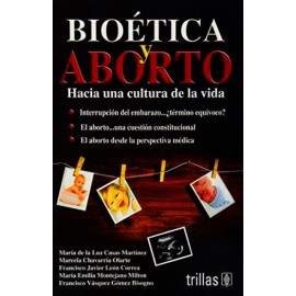 Bioética y Aborto: Hacia una Cultura de la Vida - Envío Gratuito