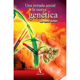 Una mirada social a la nueva genética - Envío Gratuito