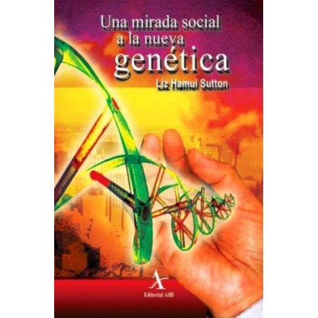 Una mirada social a la nueva genética - Envío Gratuito