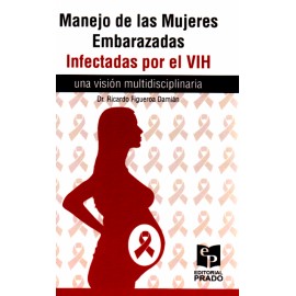 Manejo de las mujeres embarazadas infectadas por el VIH - Envío Gratuito