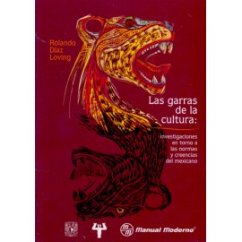 Las garras de la cultura: investigaciones en torno a las normas y creencias del mexicano - Envío Gratuito