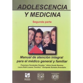 Adolescencia y medicina. Manual de atención integral para el medico general y familiar - Envío Gratuito