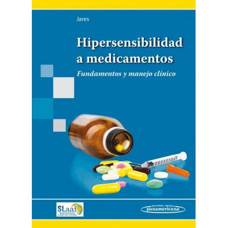 Hipersensibilidad a medicamentos. Fundamentos y manejo clínico - Envío Gratuito