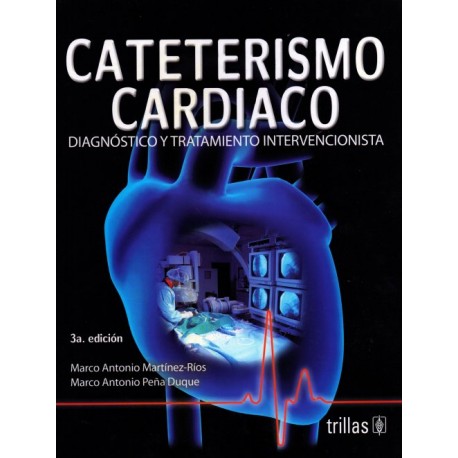 Cateterismo Cardiaco: Diagnóstico y Tratamiento Intervencionista - Envío Gratuito