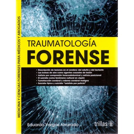 Traumatología forense. Medicina y ciencias forenses para médicos y abogados - Envío Gratuito