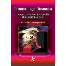 Criminología dinámica: Ensayos, reflexiones y propuestas clínico criminológico - Envío Gratuito