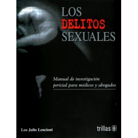 Los delitos sexuales manual de investigación pericial para médicos y abogados - Envío Gratuito