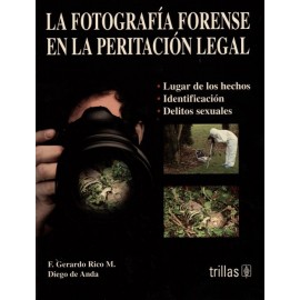 La fotografía forense en la peritación legal - Envío Gratuito