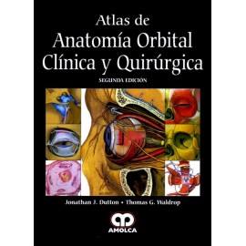 Atlas de Anatomía Orbital Clínica y Quirúrgica