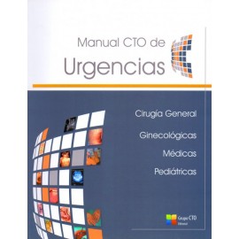 Manual CTO de urgencias: Cirugía general. Ginecológicas. Médicas. Pediátricas