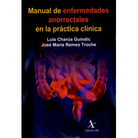 Manual de enfermedades anorrectales en la práctica clínica