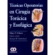 Técnicas Operatorias en Cirugía Torácica y Esofágica - Envío Gratuito