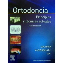 Ortodoncia. Principios y técnicas actuales - Envío Gratuito