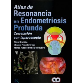 Atlas de Resonancia en Endometriosis Profunda Correlación con laparoscopia - Envío Gratuito