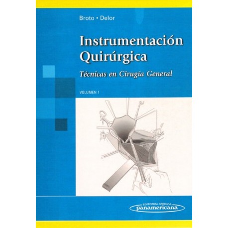 Instrumentacion Quirurgica. Tecnicas en Cirugia General volumen 1 - Envío Gratuito