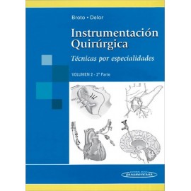 Instrumentacion Quirurgica. Tecnicas Por Especialidades. Volumen 2 - 2ª Parte - Envío Gratuito