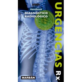 Urgencias Rx: Diagnostico radiológico AMIR Handbook