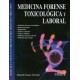 Medicina forense toxicológica y laboral: Medicina y ciencias forenses para médicos y abogados - Envío Gratuito