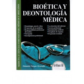 Bioética y deontología médica: Medicina y ciencias forenses para médicos y abogados