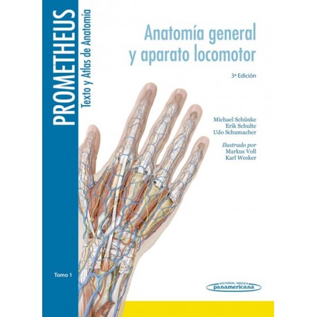 Prometheus. Texto y Atlas de Anatomía 1. Anatomía General y Aparato Locomotor - Envío Gratuito