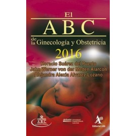 El ABC de la Ginecología y Obstetricia 2016