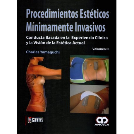 Procedimientos estéticos mínimamente invasivos Vol. III: Conducta basada en la experiencia clínica - Envío Gratuito