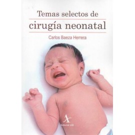 Temas selectos de cirugía neonatal