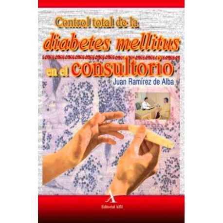 Control total de la diabetes mellitus en el consultorio - Envío Gratuito