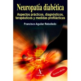 Neuropatía Diabética Aspectos Prácticos Diagnósticos Terapéuticos y Medidas Profilacticas